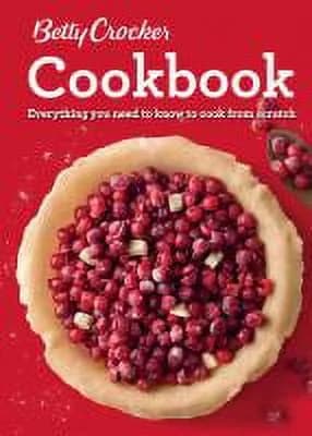 Betty Crocker Cookbook, 12th Edition: Everything You Need to Know to Cook from Scratch (Comb-Bound Hardcover)