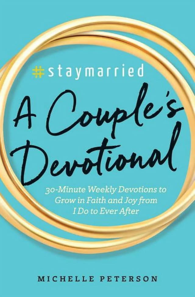 Staymarried: A Couple's Devotional by Michelle Peterson, Paperback