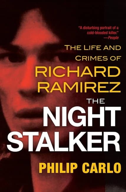 The Night Stalker: The Disturbing Life and Chilling Crimes of Richard Ramirez by Philip Carlo (Paperback)